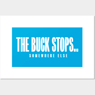 The buck stops Posters and Art